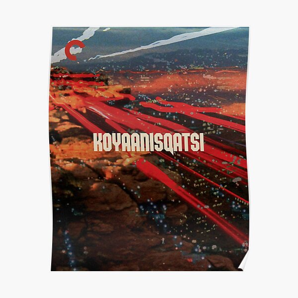 Koyaanisqatsi - Criterion Collection Movie Poster Poster