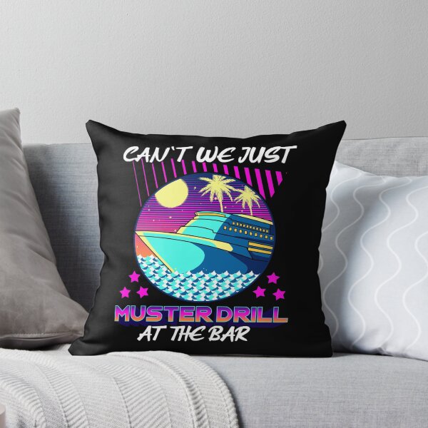 Item preview, Funny Can't We Just Muster Drill At The Bar Cruise designed and sold by perfectpresents.