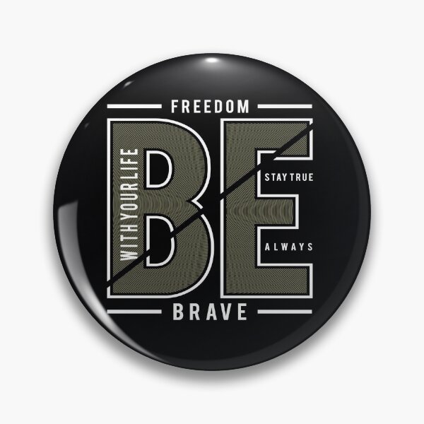 Item preview, be brave with your life designed and sold by diab diab.