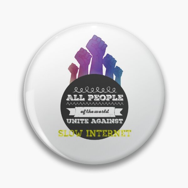 Item preview, All People Of The World Unite Against Slow Internet designed and sold by NebulaDesigns86.
