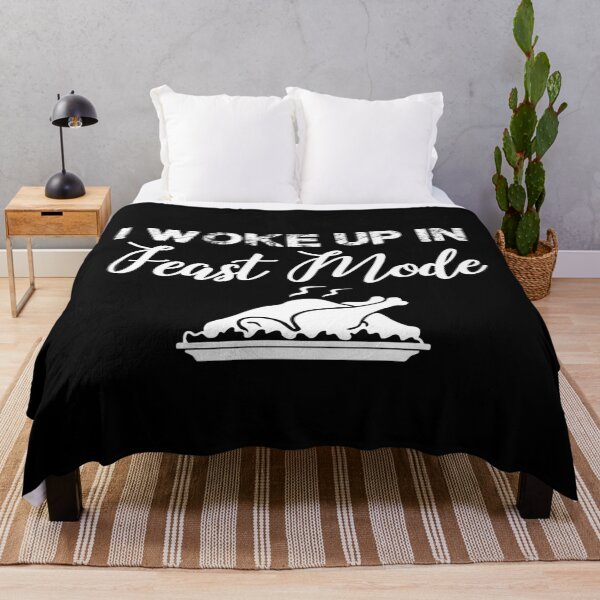 Item preview, I Woke Up in Feast Mode designed and sold by Fives55.