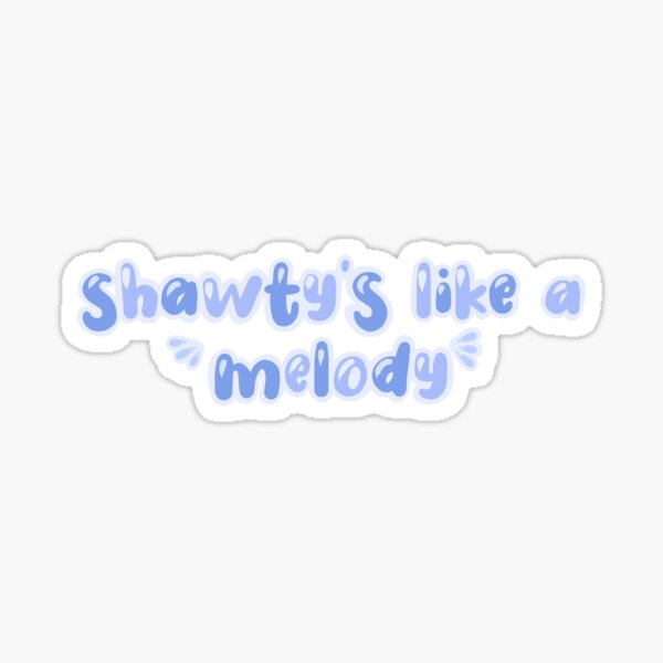 Shawtys Like A Melody In My Head T Shirt 100% Cotton Shawty S Like A Melody  Meme Funny Gay Alt Musically Musicaly Shawtys Like - AliExpress