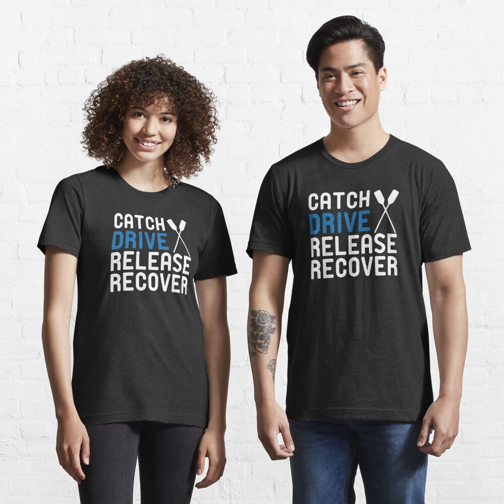 catch drive release recovery shirt