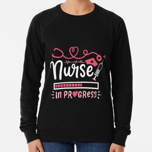 Nurse In Progress Sweatshirts Hoodies for Sale Redbubble