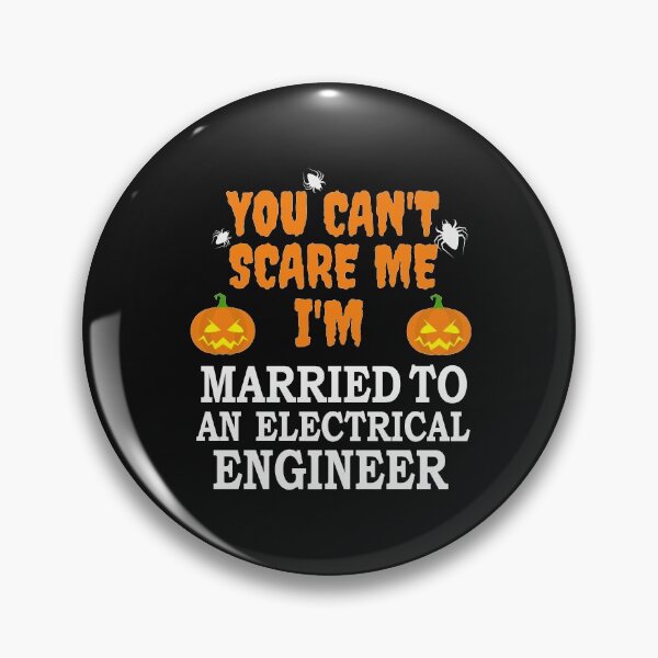 Item preview, Can't scare me I'm Married to an Electrical engineer Halloween designed and sold by losttribe.