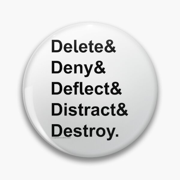 Item preview, Political Delete& Deny& Deflect& Distract& Destroy. designed and sold by Applebox Creative.