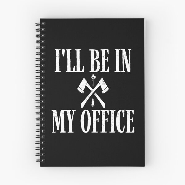 Item preview, I'll Be In My Office Funny Logger Lumberjack Logging Pun designed and sold by WYGSTORE.
