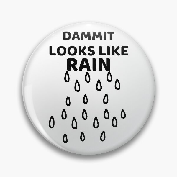 Item preview, dammit Looks Like Rain designed and sold by RIVEofficial.