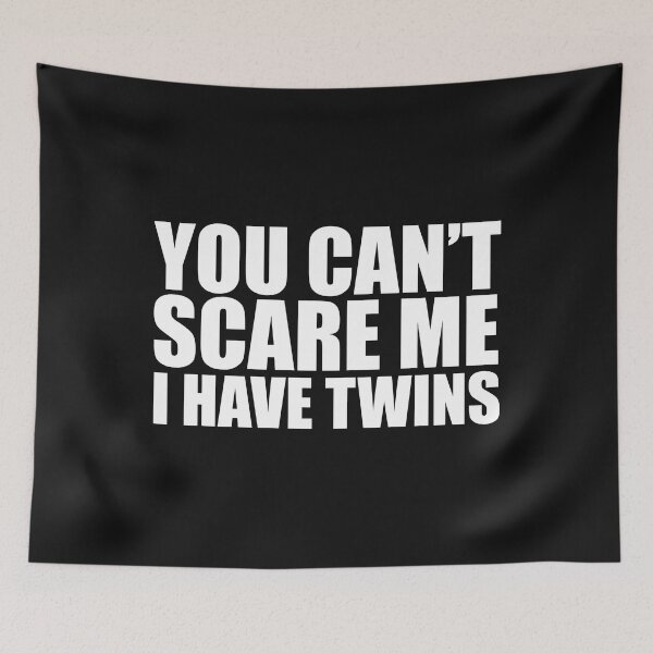 Item preview, You can't scare me I have twins Halloween Mother's Day Father's Day designed and sold by losttribe.