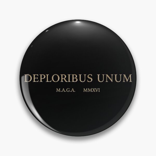Item preview, deploribus unum  M.A.G.A.   MMXVI designed and sold by Val Goretsky.