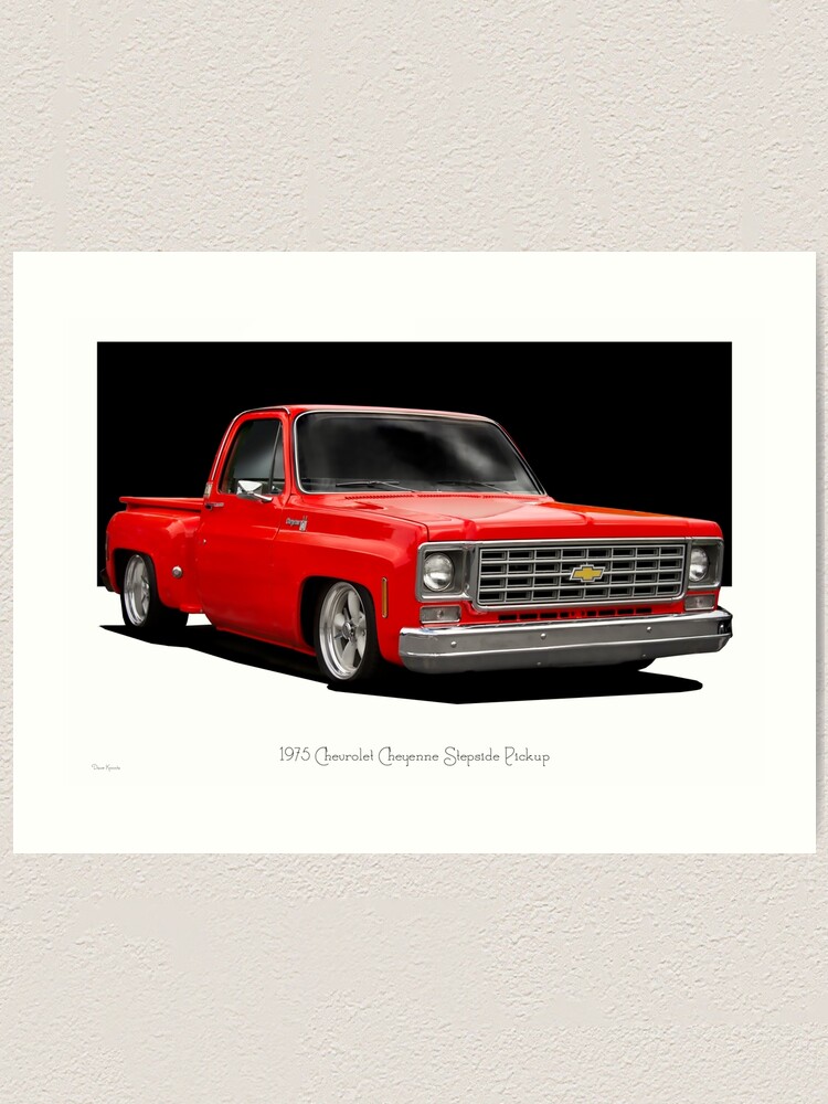 1975 Chevrolet Cheyenne Stepside Pickup Art Print For Sale By Davekoontz Redbubble