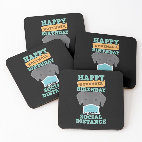 Item preview, Social Distancing Gift Happy November Birthday From A Black Lab Social Distance designed and sold by Orange Pieces.