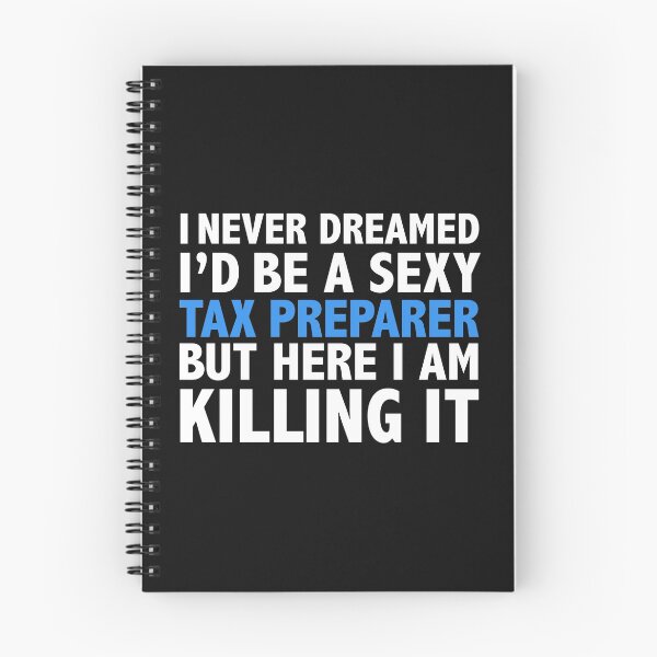 Item preview, Never dreamt I'd be Sexy Tax Preparer but Killing it Graduation designed and sold by losttribe.