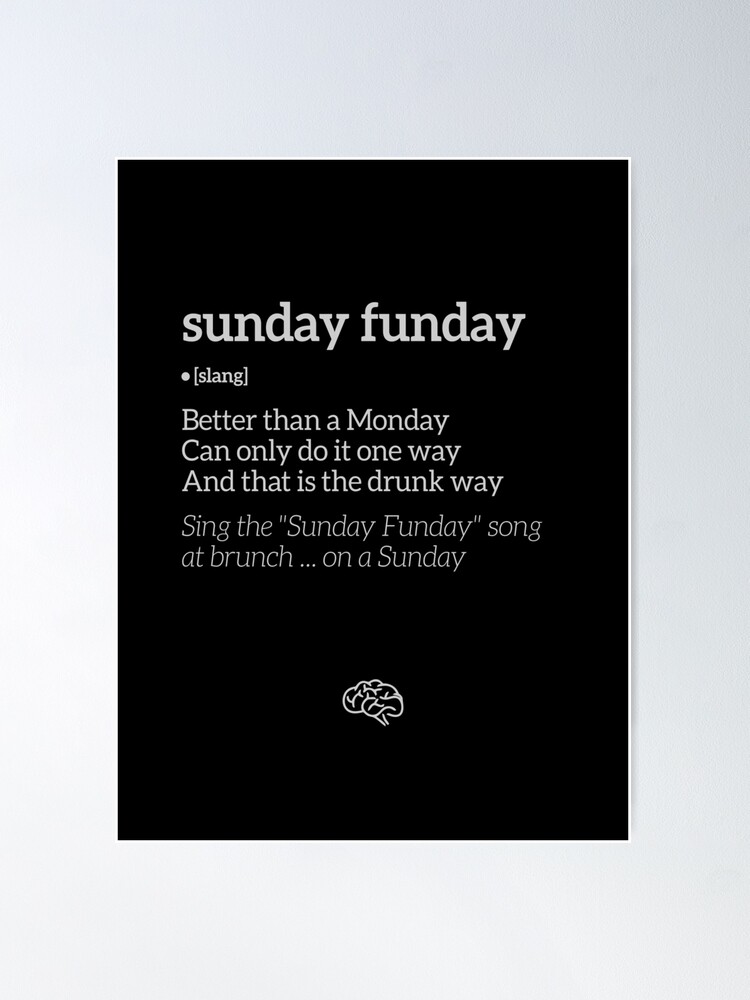 There is always a deeper meaning, Sunday Funday