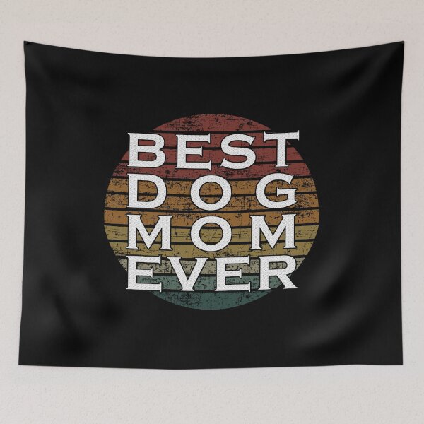 Item preview, Best dog mom ever designed and sold by Catsloversdotme.