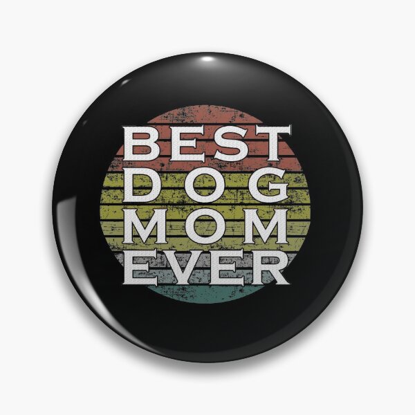 Item preview, Best dog mom ever designed and sold by Catsloversdotme.