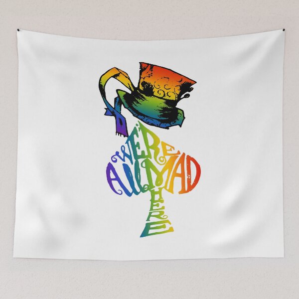 Item preview, Alice in Wonderland  | Were All Mad Here | Mad Hatter | LGBT Rainbow designed and sold by KoolMoDee.