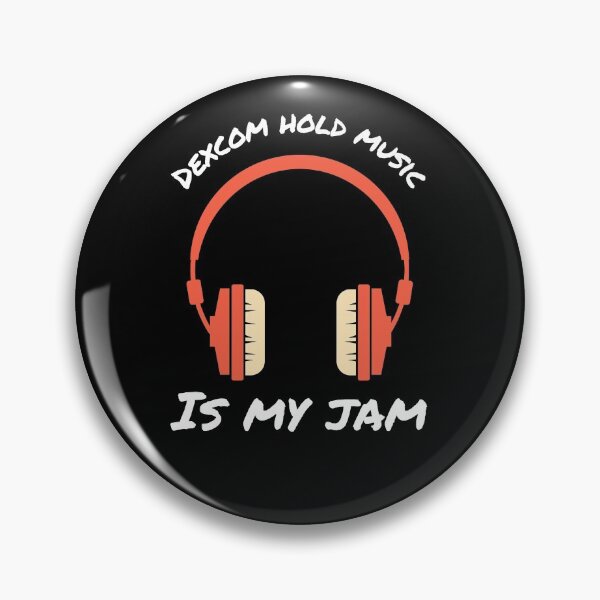 Item preview, Dexcom Hold Music is My Jam designed and sold by @ne Affirmation Healing.