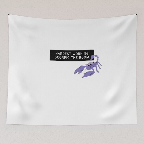 Item preview, Hardest working scorpio in the room designed and sold by lovesuperkarma.