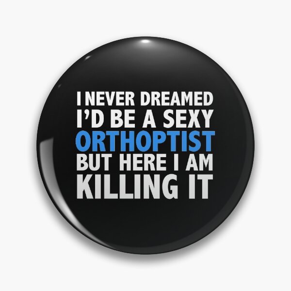 Item preview, Never dreamt I'd be Sexy Orthoptist but Killing it Graduation designed and sold by losttribe.