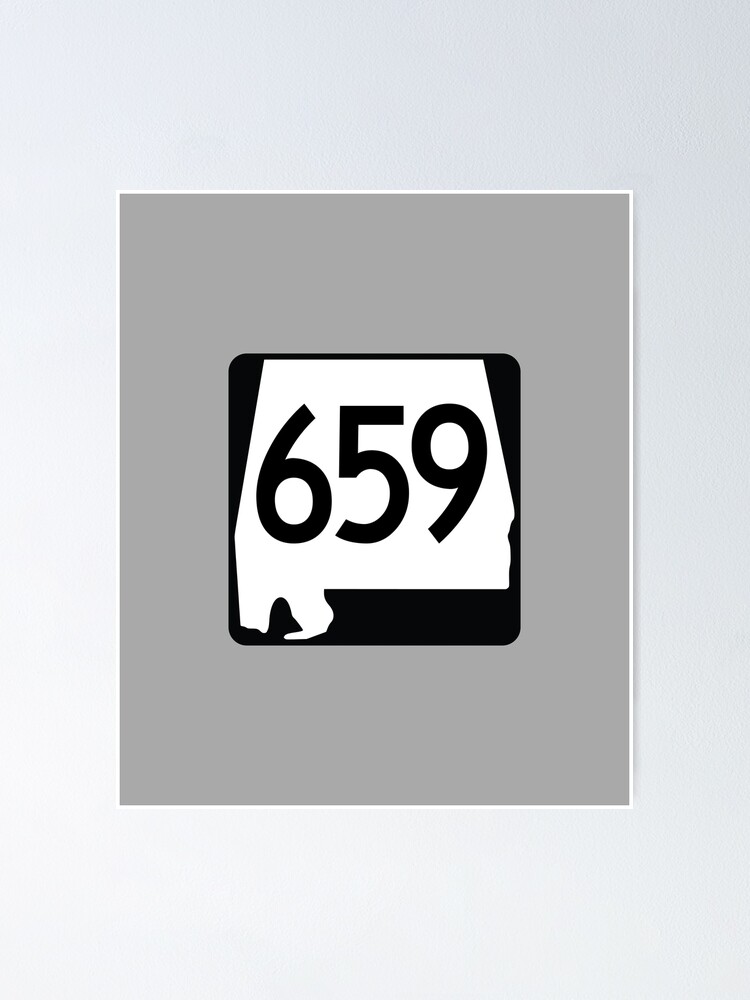 Alabama State Route 659 (Area Code 659)" Poster By Srnac | Redbubble Alabama State Route 659 (Area Code 659)" Poster By Srnac | Redbubble
