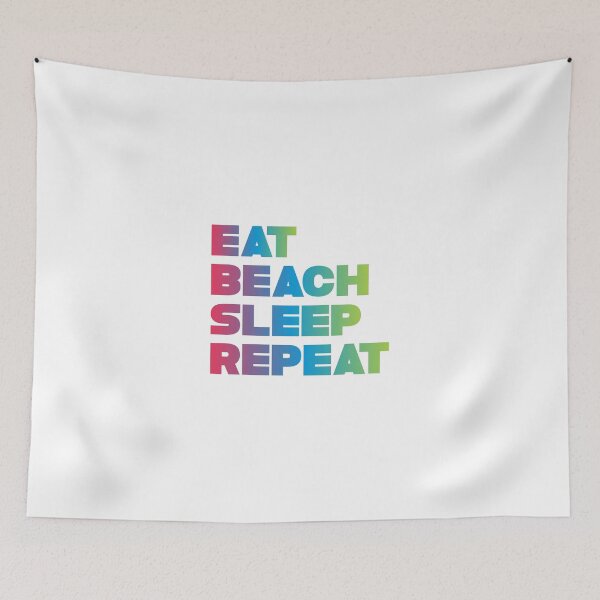 Item preview, EAT BEACH SLEEP REPEAT designed and sold by nonique.