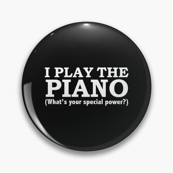 Item preview, PIANO What’s your special power Pianist designed and sold by losttribe.