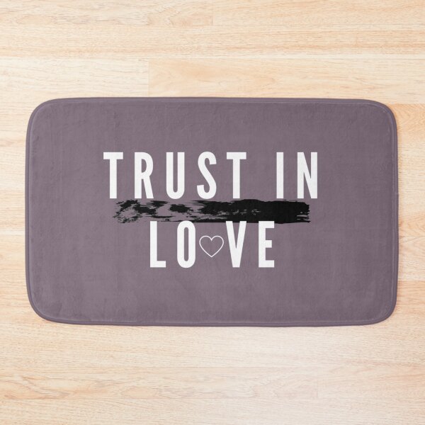 Item preview, TRUST IN LOVE designed and sold by irstore11.