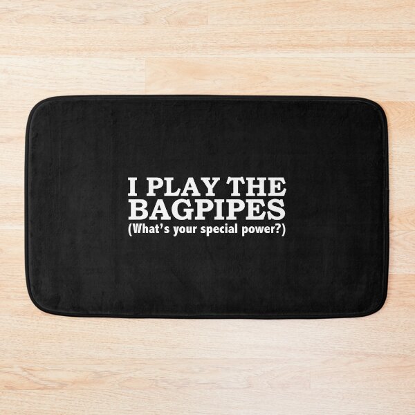 Item preview, BAGPIPES What’s your special power designed and sold by losttribe.