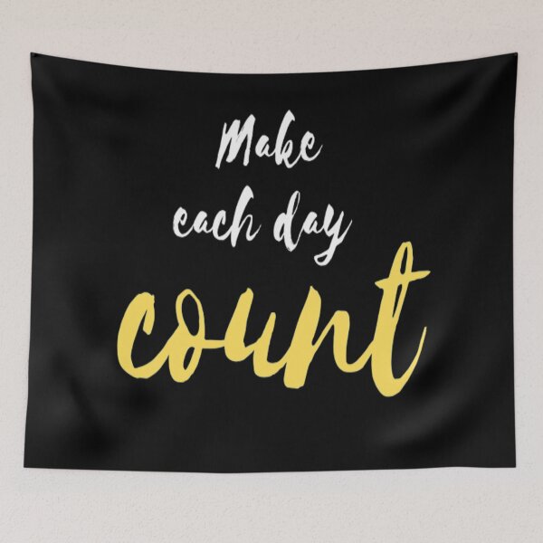 Item preview, Make each day count blck designed and sold by Shineyarts.