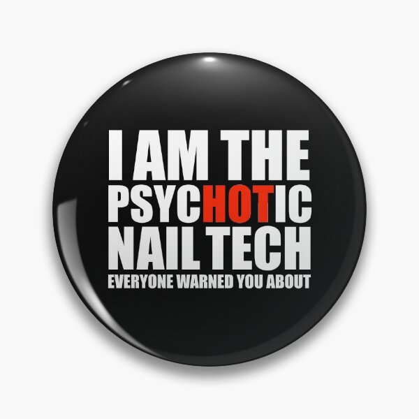 Artikelvorschau, Hot Psychotic Nail Tech, über den Sie gewarnt wurden entworfen und verkauft von losttribe.