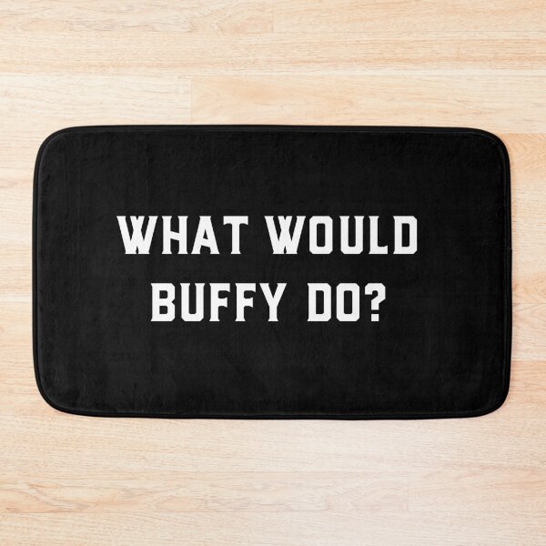 Item preview, Buffy the Vampire Slayer | What Would Buffy Do? | BTVS designed and sold by Geeks Unite.