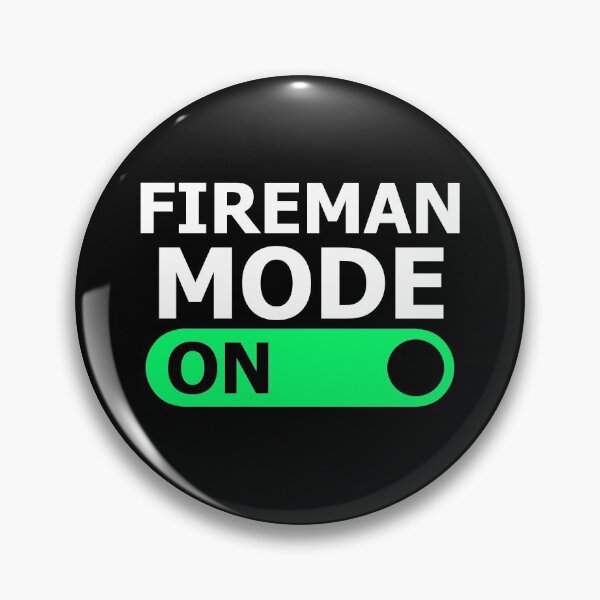Item preview, Fireman Mode On designed and sold by cofera.