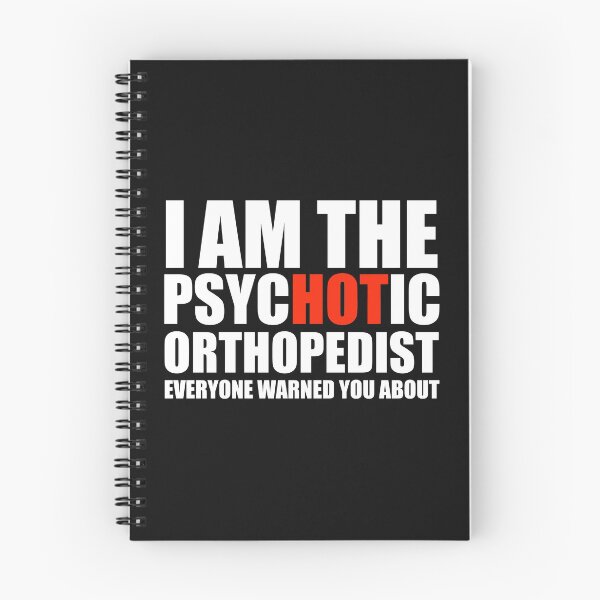 Item preview, Hot Psychotic Orthopedist You Were Warned About designed and sold by losttribe.