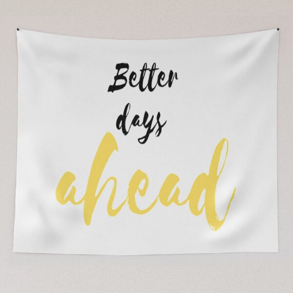 Item preview, Better days ahead whte designed and sold by Shineyarts.