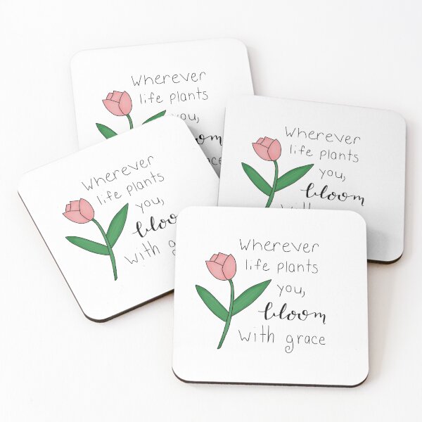 Item preview, Wherever life plants you, bloom with grace designed and sold by tinytoebeanz.
