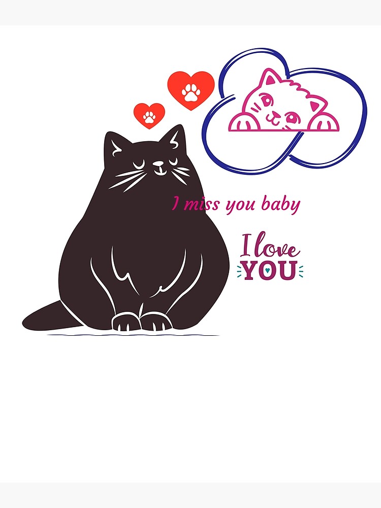 I Miss You Baby I Love You Greeting Card By Jisupol250 Redbubble