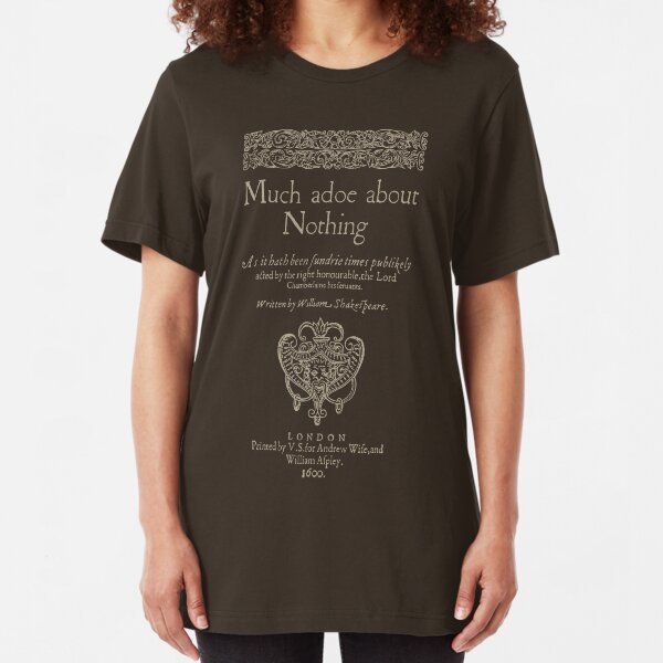 Shakespeare, Mucho ruido y pocas nueces. Versión de ropa oscura Camiseta ajustada