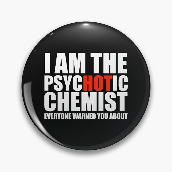 Item preview, Hot Psychotic Chemist You Were Warned About designed and sold by losttribe.