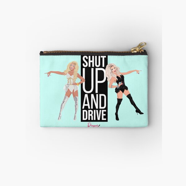 Item preview, Shut up and Drive from Drag Race designed and sold by ShopDragover.