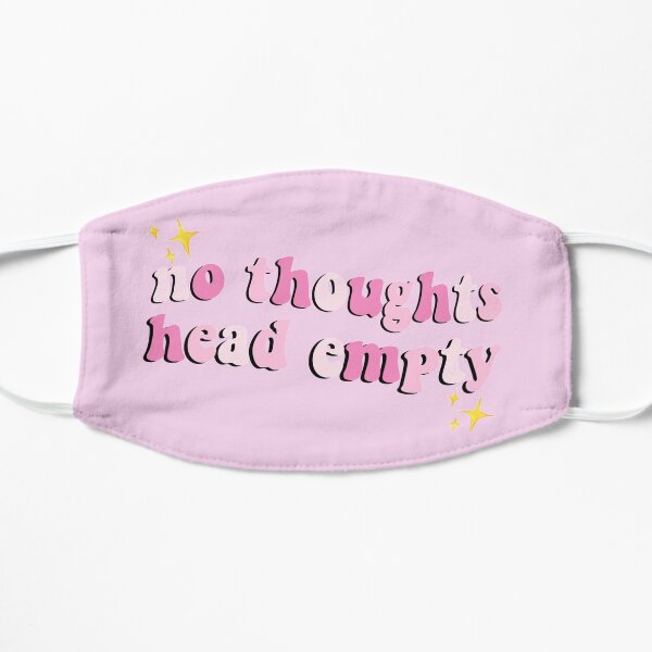 no thoughts, head empty Flat Mask