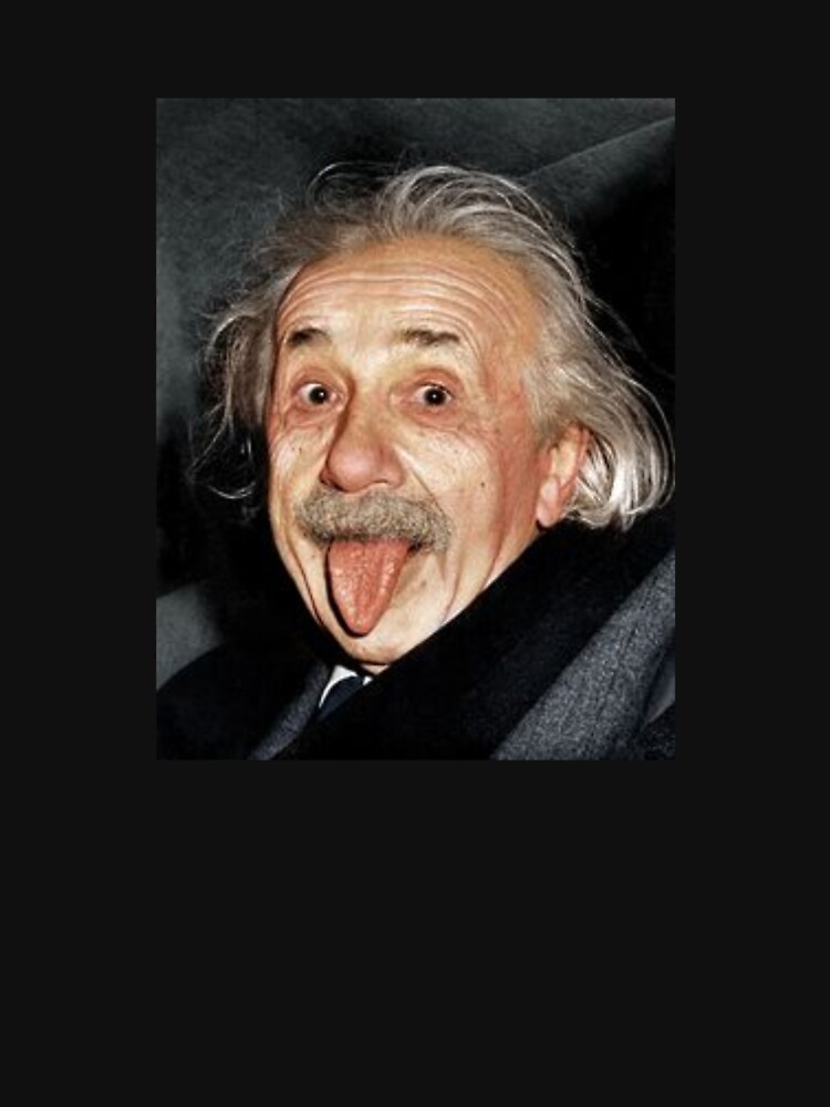 "Funny Albert Einstein " T-shirt by nmthszofi | Redbubble