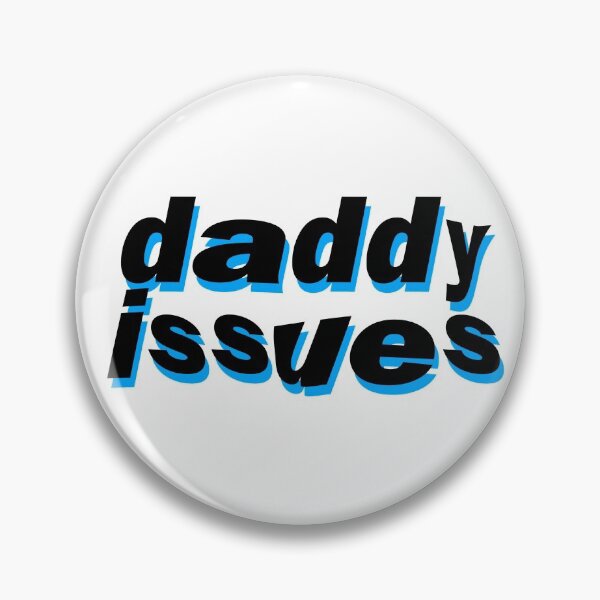 Item preview, daddy issues designed and sold by punke designs.