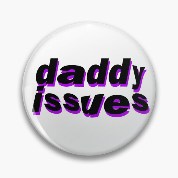 Item preview, daddy issues designed and sold by punke designs.