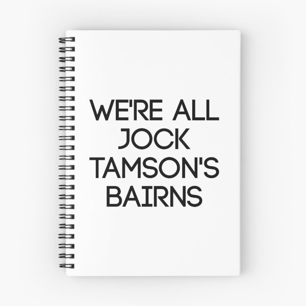 Item preview, WERE ALL JOCK TAMSONS BAIRNS, Scottish Saying designed and sold by MacPean.
