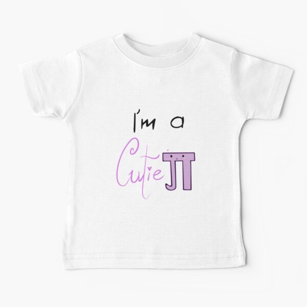 "Cutie Pie!" Baby T-Shirt