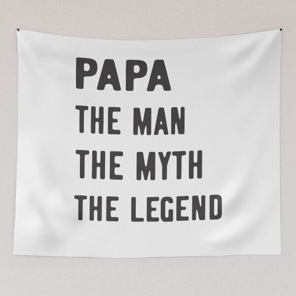 Item preview, PAPA THE MAN THE MYTH THE LEGEND designed and sold by RafaelLopezz.
