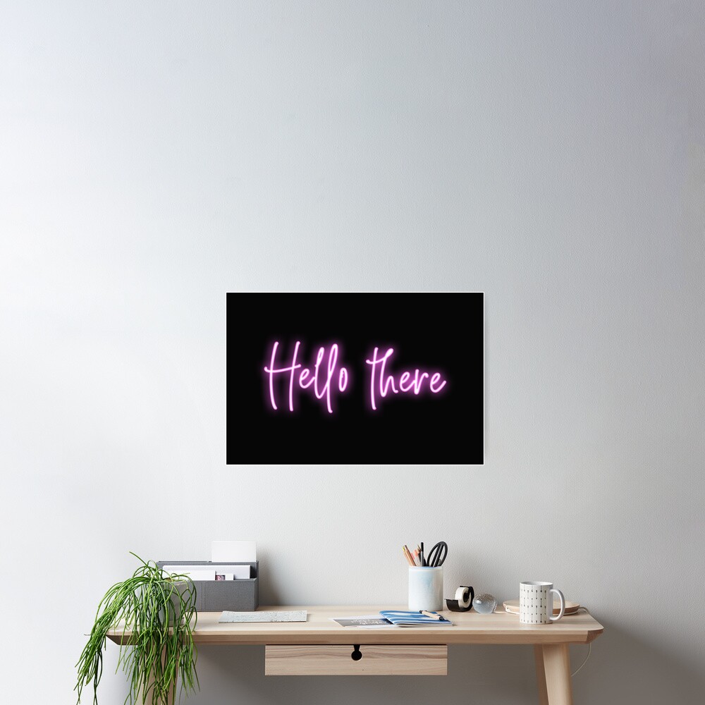 Hello there pink neon Poster for Sale by Delphimages Art