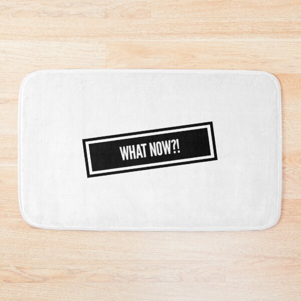 Item preview, What Now?! designed and sold by DankDreamz.