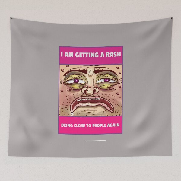 Item preview, I am getting a rash being close to people again designed and sold by Delicarte.